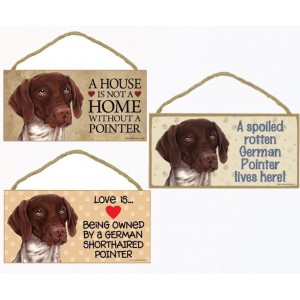German Pointer Dog Sign Plaque 10"x5" House not Home, Spoiled Lives Here, Love   292589330883